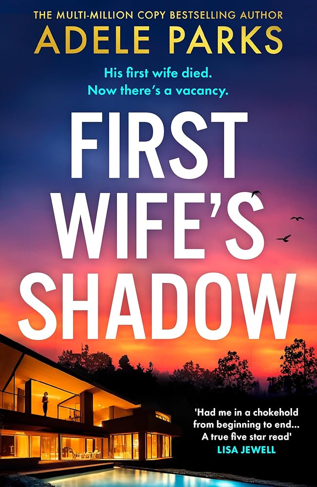 First Wife's Shadow: A must-read gripping psychological suspense crime thriller and Richard & Judy Book Club pick from the Sunday Times bestselling author of Just Between Us and Both of You! cover image