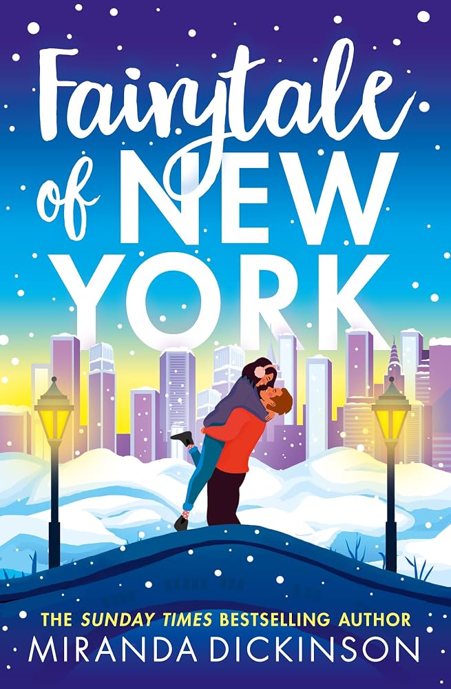 Fairytale of New York: Fall in love with the sensational Sunday Times bestselling romcom novel in 2025 cover image