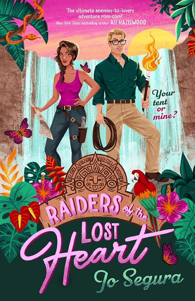 Raiders of the Lost Heart: an escapist adventure romcom, perfect for fans of The Mummy cover image