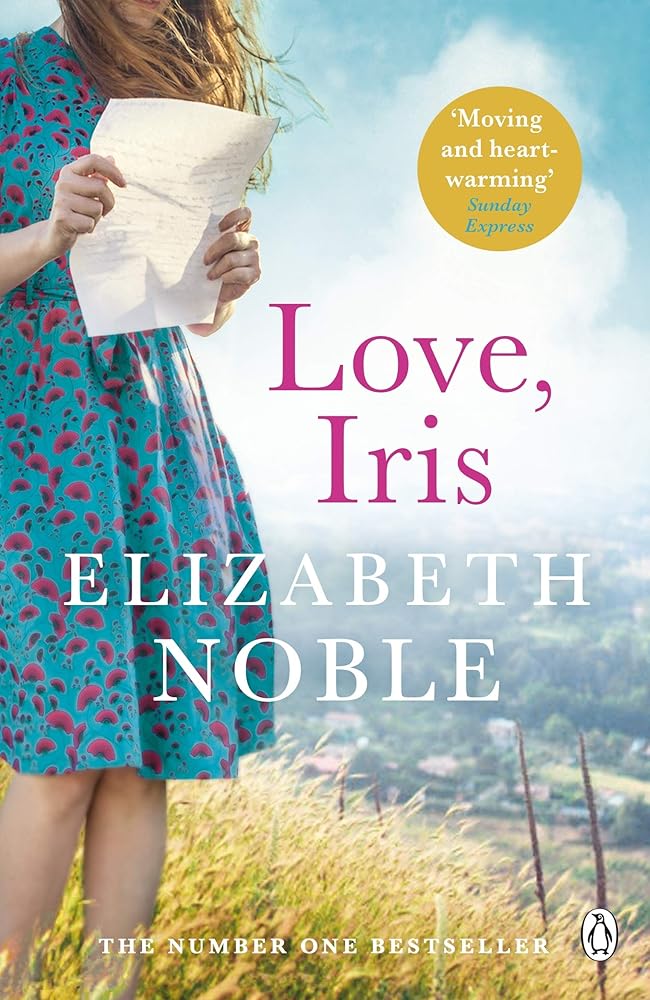 Letters to Iris: The most uplifting book you will read this year, from the Number One bestseller cover image