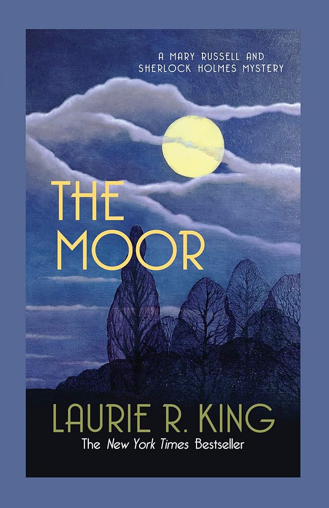 The Moor: A captivating mystery for Mary Russell and Sherlock Holmes (Mary Russell & Sherlock Holmes) cover image