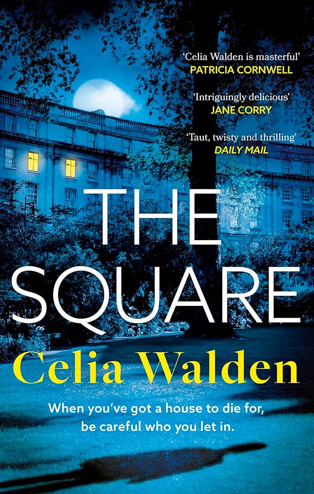 The Square: The unputdownable new thriller from the author of Payday, a Richard and Judy Book Club pick cover image