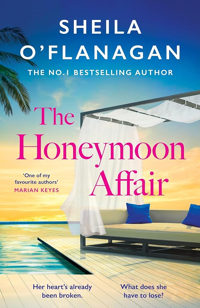 The Honeymoon Affair: Don't miss the gripping and romantic new contemporary novel from No. 1 bestselling author Sheila O'Flanagan! cover image