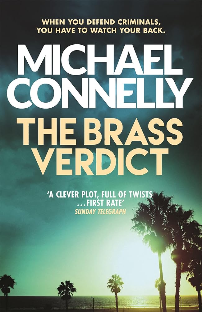 The Brass Verdict: The Bestselling Thriller Behind Netflix’s The Lincoln Lawyer Season 1 (Mickey Haller Series) cover image