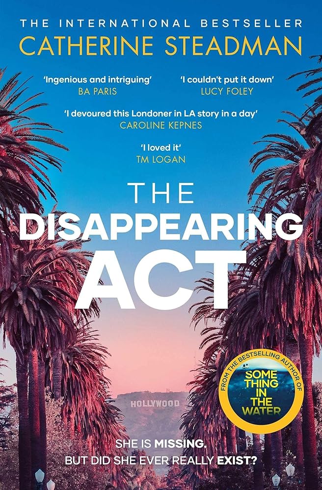 The Disappearing Act: The gripping new psychological thriller from the bestselling author of Something in the Water cover image