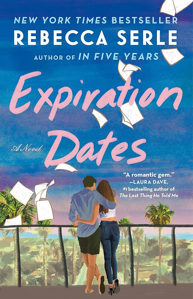 Quercus Publishing Expiration Dates The heart-wrenching new love story from the bestselling author of IN FIVE YEARS. cover image