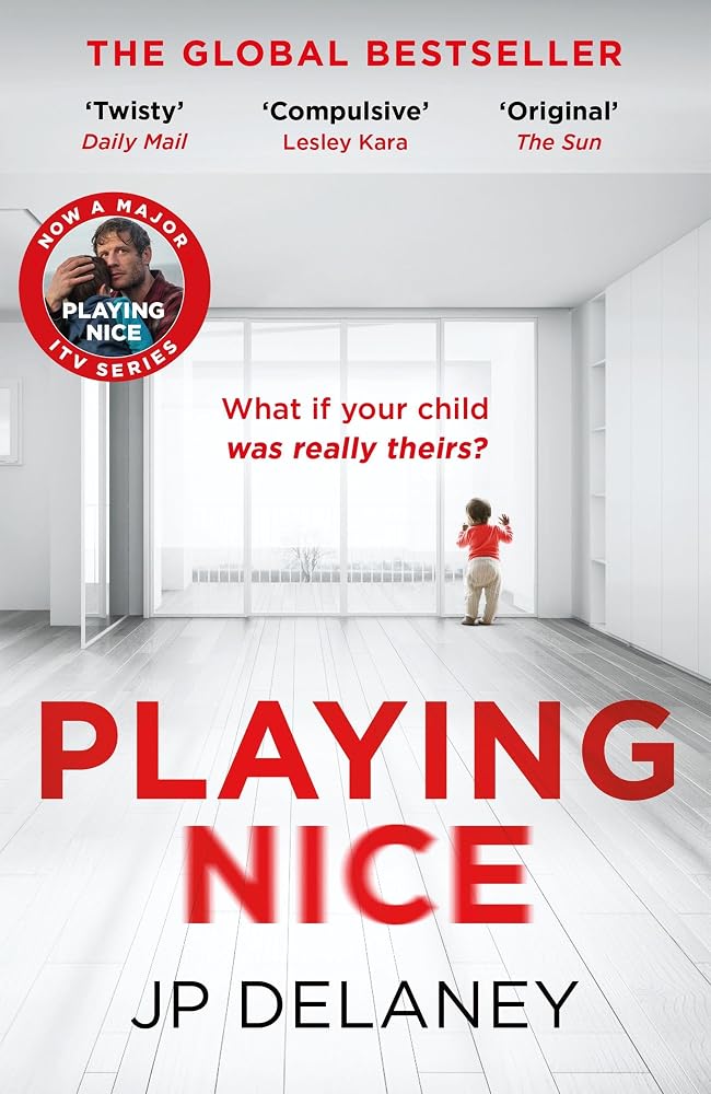 Quercus Playing Nice the addictive, twisty thriller - now a major TV series. cover image