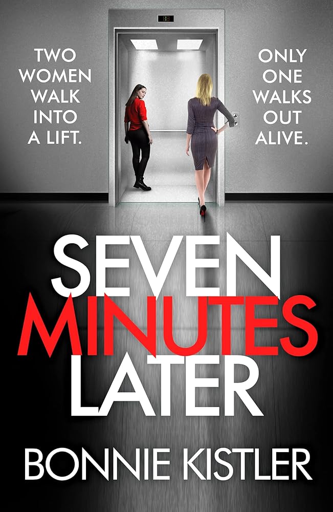 Seven Minutes Later: An absolutely gripping thriller with a twist cover image