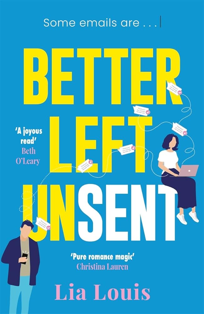 Better Left Unsent: The hilarious new romcom from international bestselling author cover image