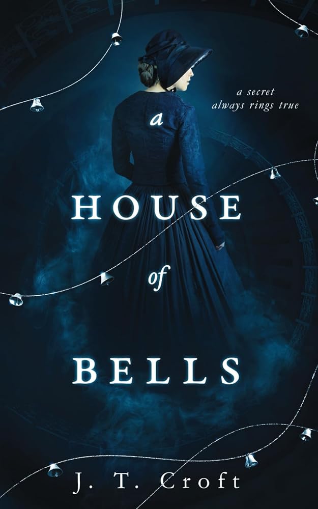 A House of Bells: A Thrilling Gothic Supernatural Mystery and Suspense Novel cover image