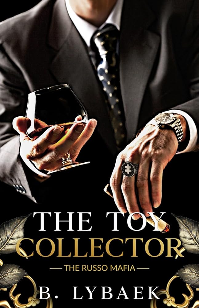The Toy Collector: A Dark Mafia, Stalker Standalone Romance (The Russo Mafia) cover image