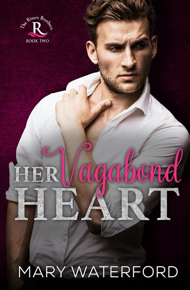 Her Vagabond Heart (The Rivers Brothers) cover image