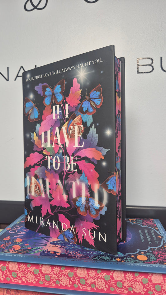 If I Have To Be Haunted