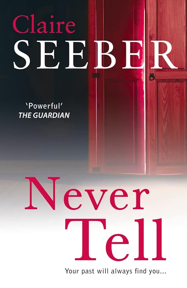 Never Tell: A Gripping Psychological Thriller Set in the Shadows of Oxford cover image