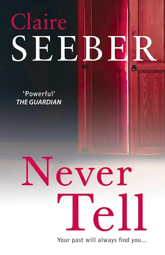 Never Tell: A Gripping Psychological Thriller Set in the Shadows of Oxford cover image