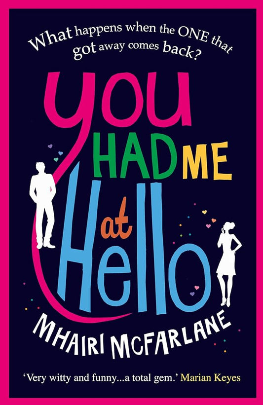 You Had Me At Hello: The laugh-out-loud rom com from the Sunday Times bestseller cover image