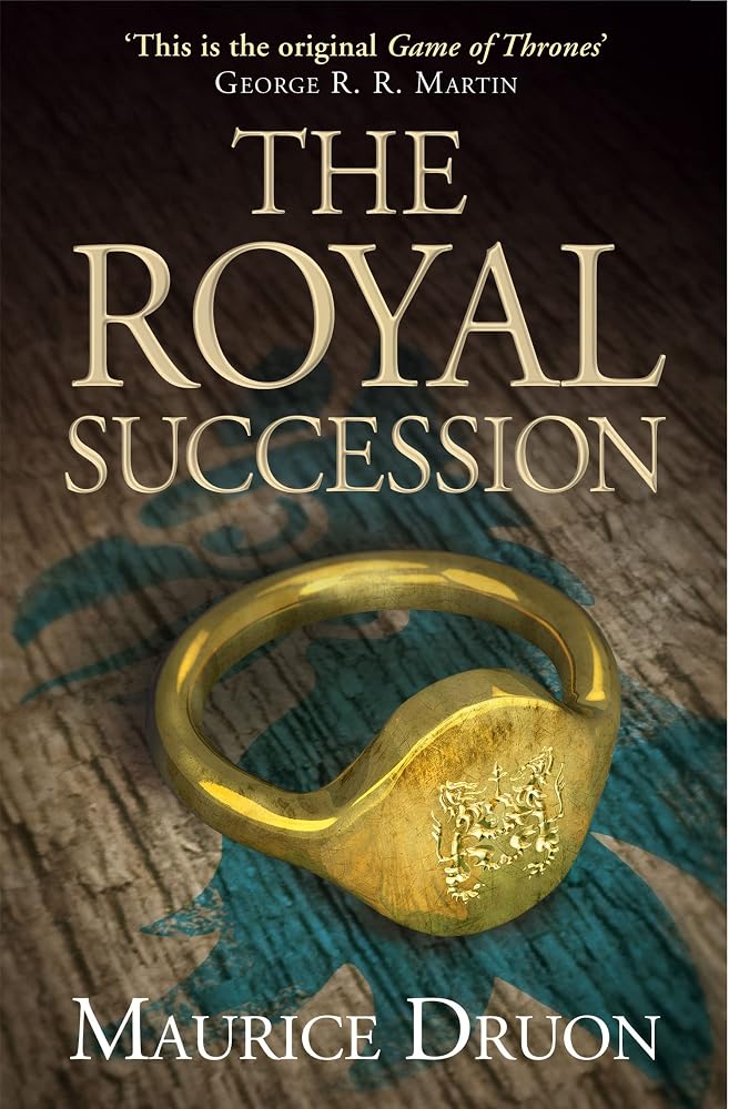 The Royal Succession: A Compelling Historical Fiction Novel of Murder and Power in 14th Century France (The Accursed Kings) (Book 4) cover image