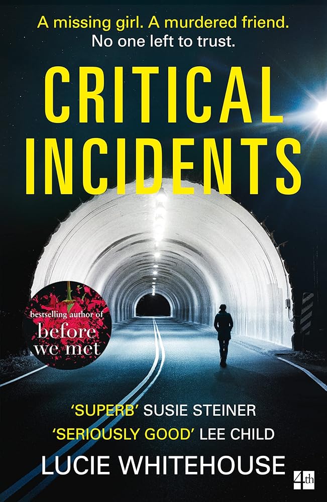 Critical Incidents: The gripping new thriller from the bestselling author of Before We Met cover image