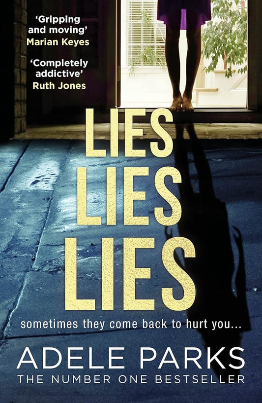 Lies Lies Lies: The addictive and unputdownable Sunday Times Number One bestselling psychological domestic thriller from the author of Just Between Us cover image