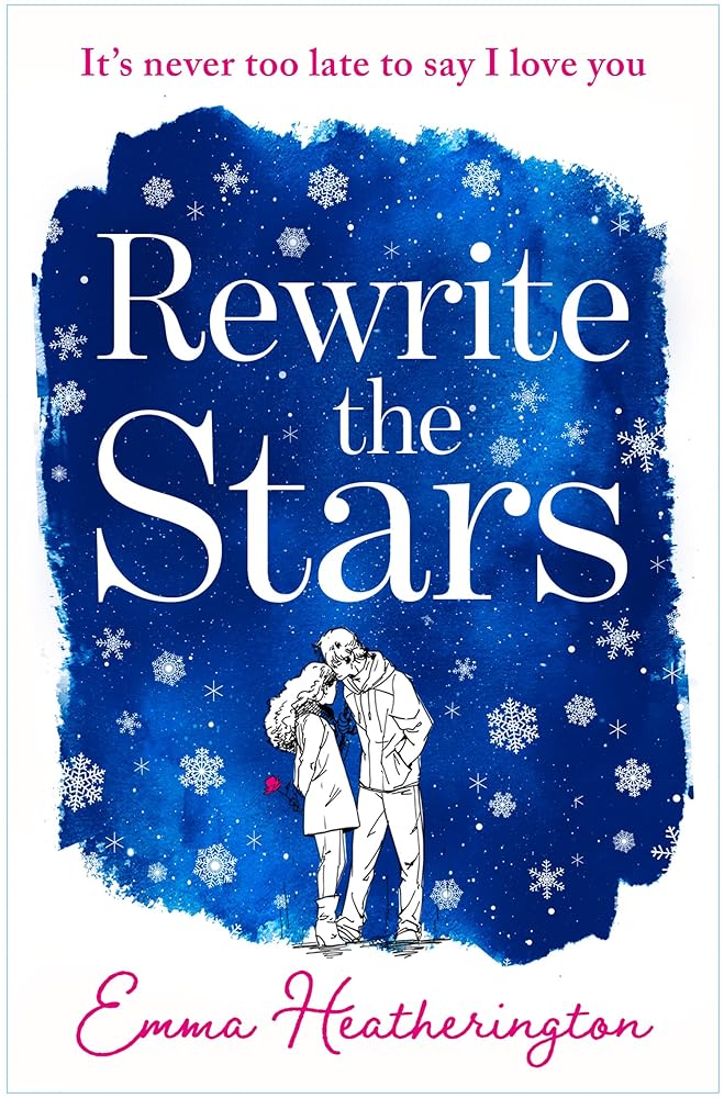 Rewrite the Stars: The heart-warming and page-turning romance of the year perfect for fans of A Star is Born! cover image