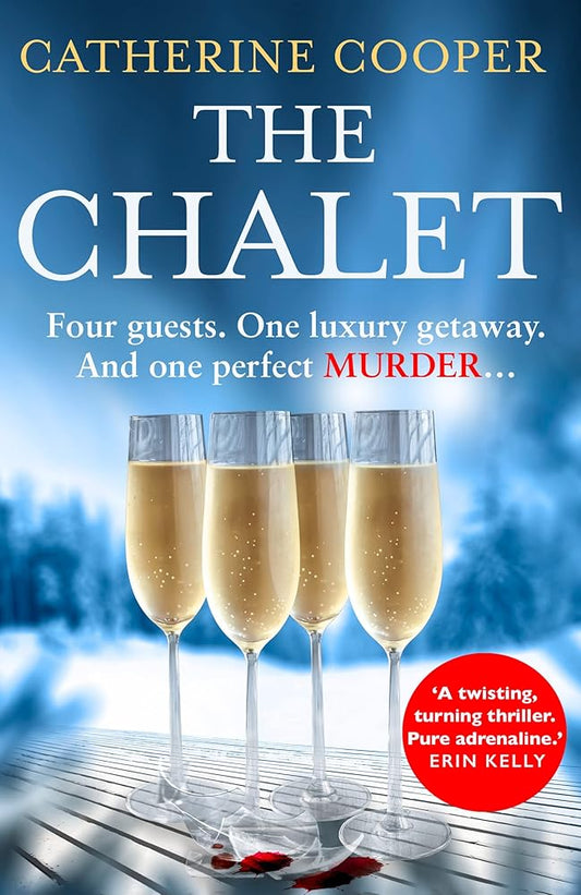 The Chalet: the most exciting new winter debut crime thriller of 2021 to race through this year - now a top 5 Sunday Times bestseller cover image