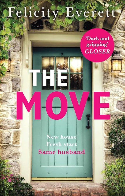The Move: A dark psychological thriller about marriage and relationships from the author of gripping books like The People at Number 9 cover image