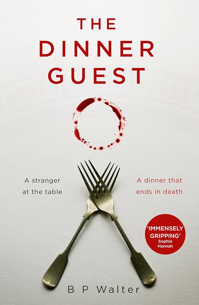 The Dinner Guest: The absolutely gripping Sunday Times bestseller with a breathtaking twist cover image