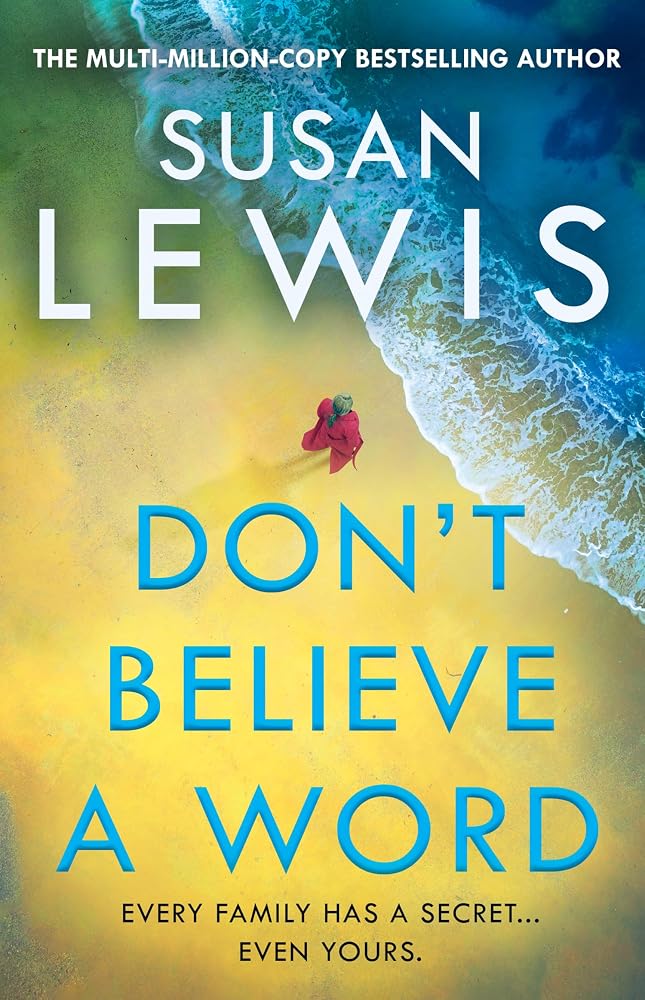 Don’t Believe A Word: The gripping new crime thriller from the Sunday Times bestselling author! (Cristy Ward thriller) cover image