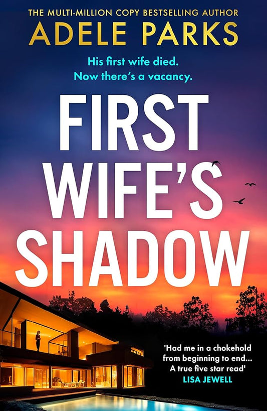 First Wife's Shadow: A must-read gripping psychological suspense crime thriller and Richard & Judy Book Club pick from the Sunday Times bestselling author of Just Between Us and Both of You! cover image