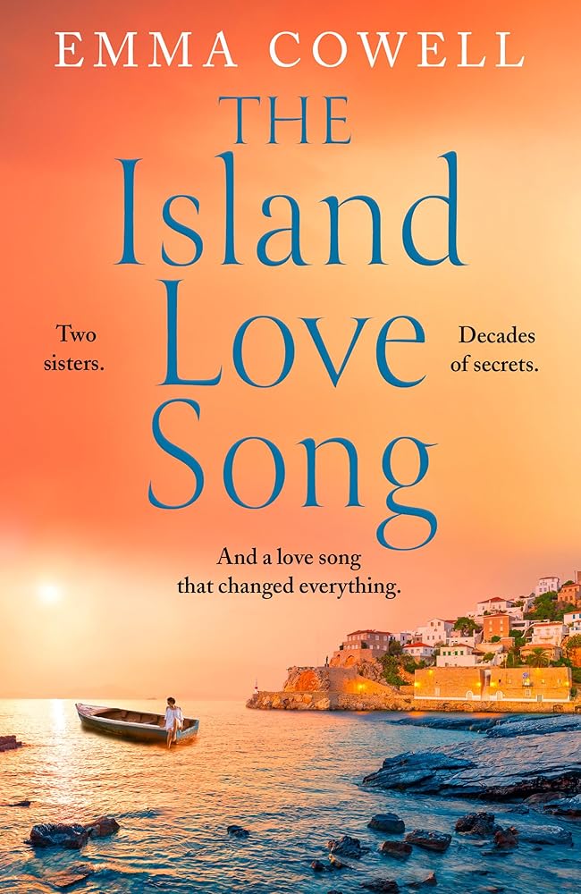 The Island Love Song: Be swept away by this beautifully moving new escapist novel for fans of Victoria Hislop and Santa Montefiore, perfect for autumn 2024 cover image