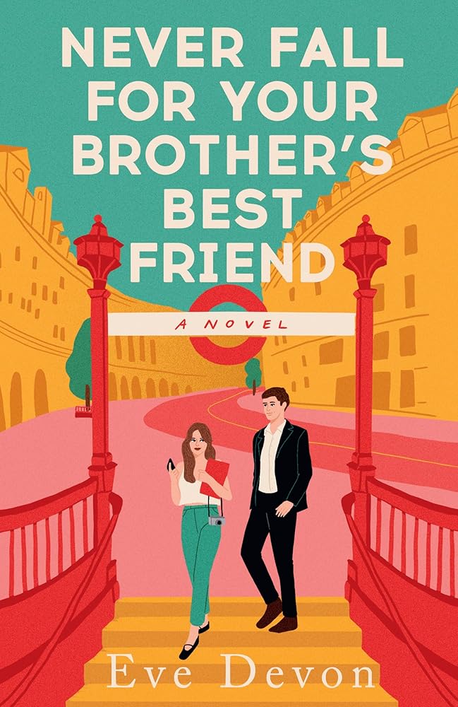 Never Fall For Your Brother’s Best Friend cover image