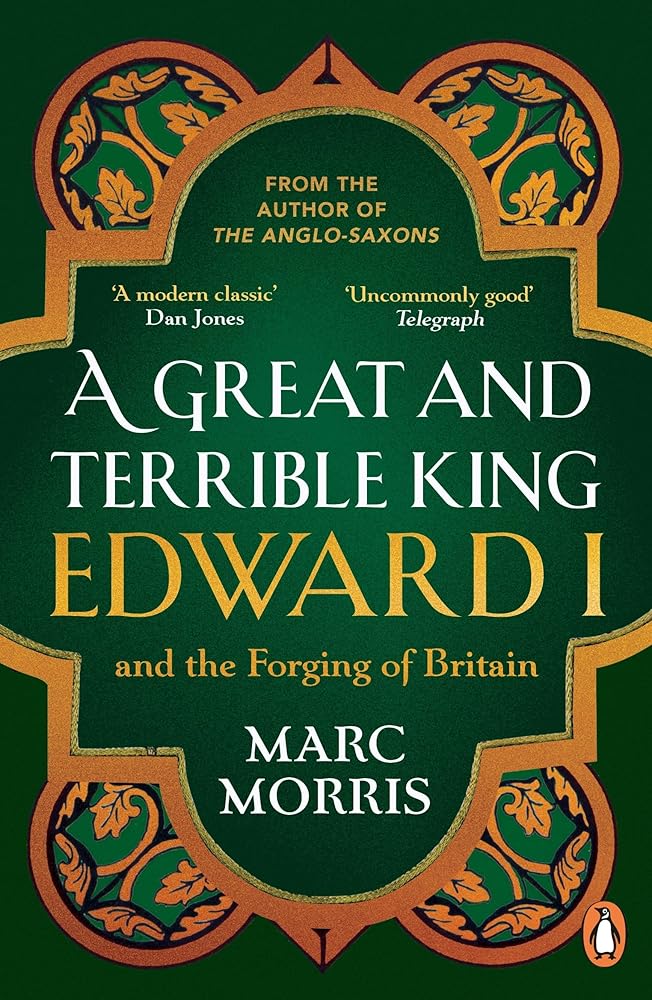 A Great and Terrible King: Edward I and the Forging of Britain cover image
