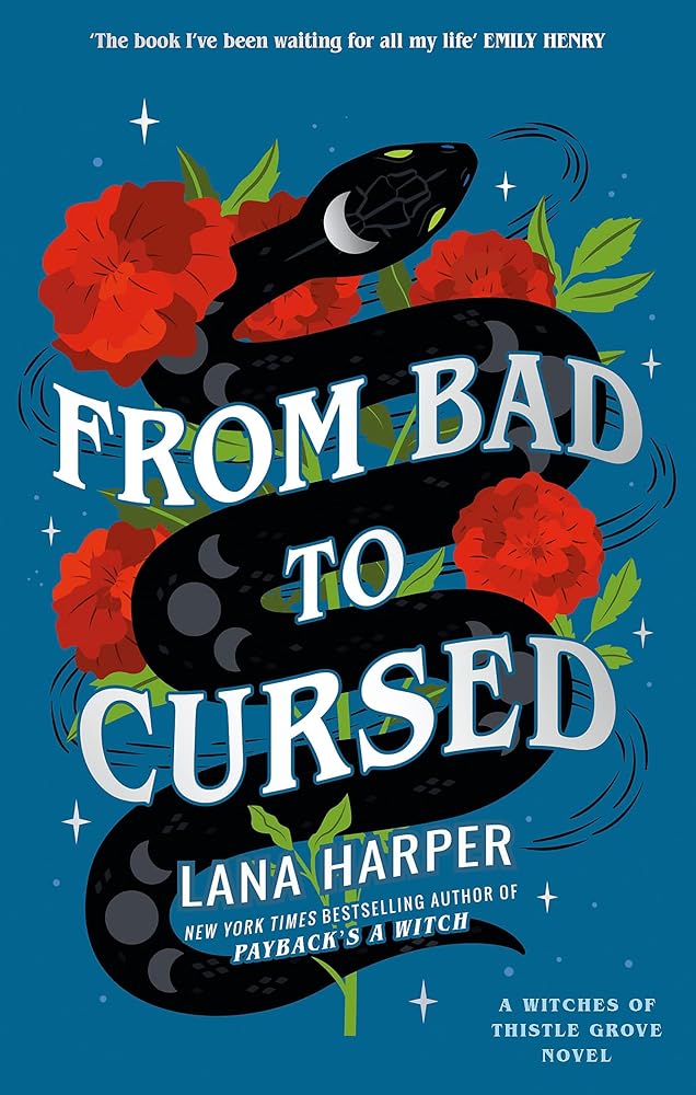 From Bad to Cursed: an utterly spellbinding romcom (The Witches of Thistle Grove) cover image