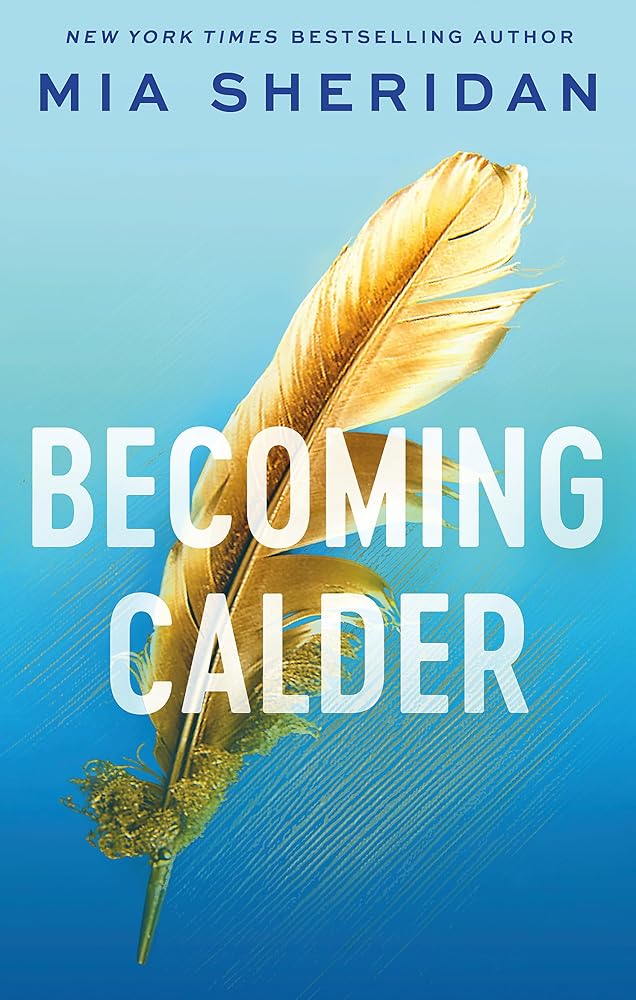 Becoming Calder: A forbidden friends-to-lovers romance (Acadia Doulogy) cover image