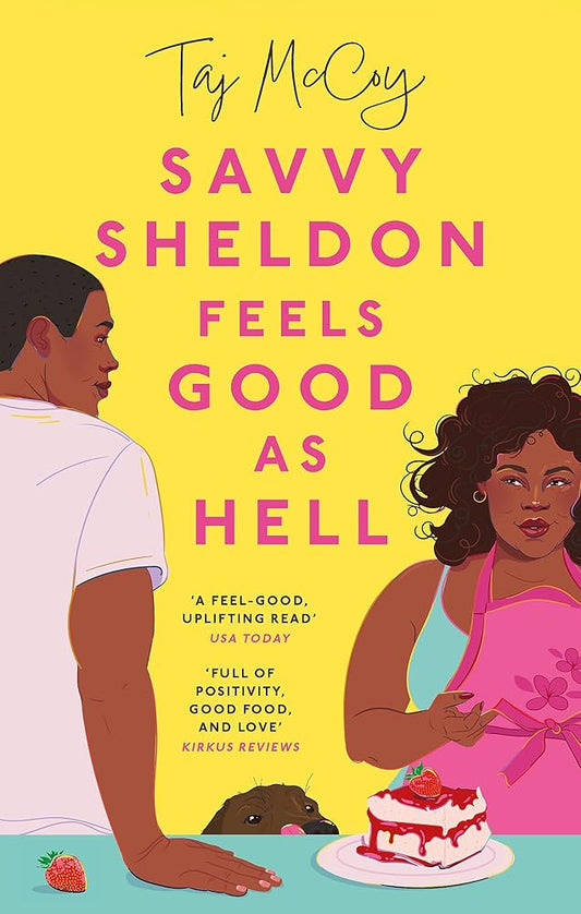 Renegade Books Savvy Sheldon Feels Good As Hell A heartfelt, hopeful and humorous (Booklist), utterly unputdownable rom-com (Taj McCoy romances). cover image