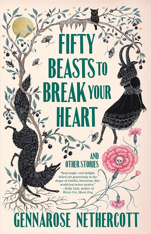 Fifty Beasts to Break Your Heart: And Other Stories cover image