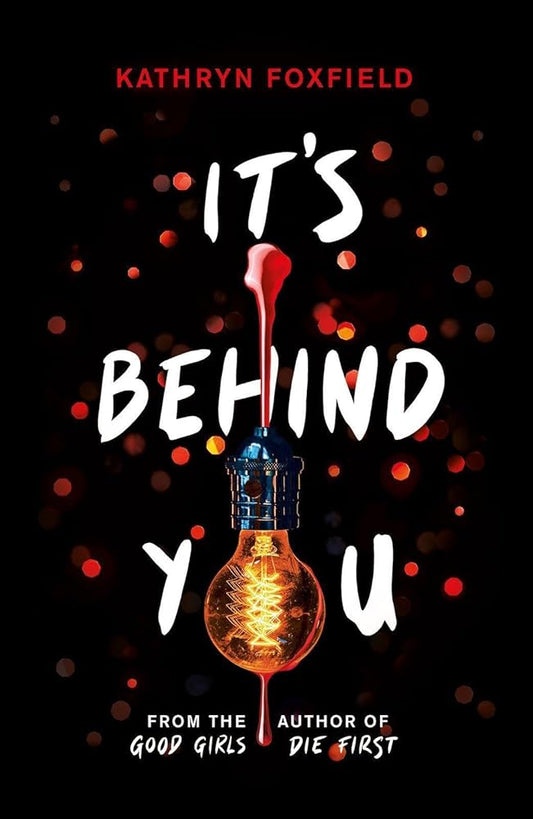 It's Behind You (the new read-in-one-sitting thriller by author of bestselling Good Girls Die First) cover image