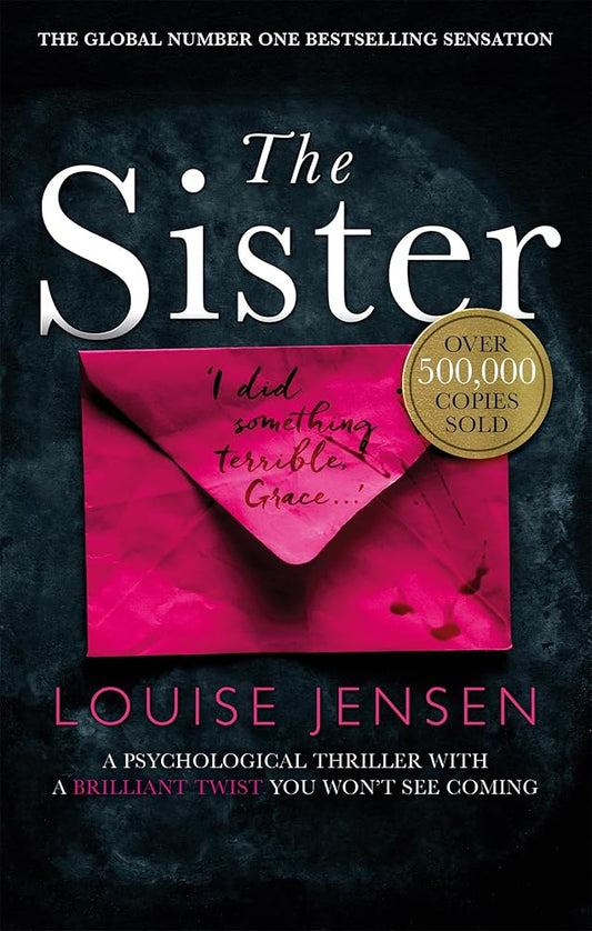 The Sister: A psychological thriller with a brilliant twist you won't see coming cover image