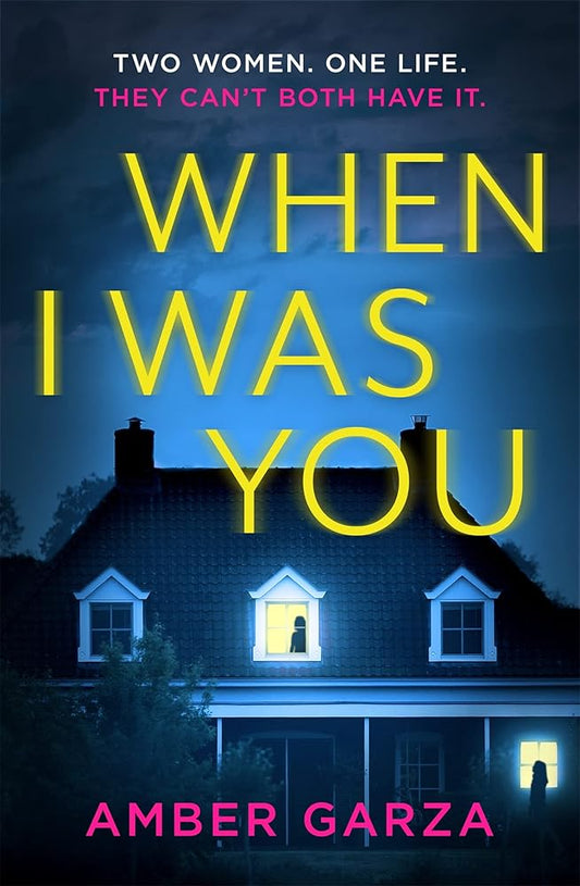 When I Was You: The utterly addictive psychological thriller about obsession and revenge cover image