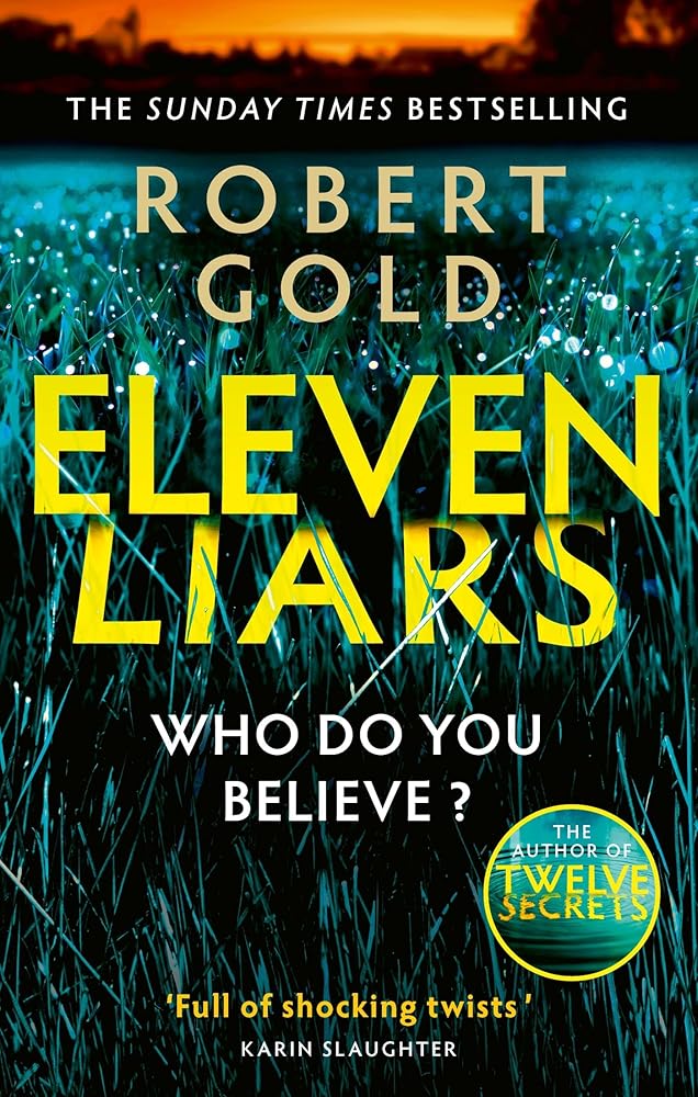 Sphere Eleven Liars A plot full of shocking twists KARIN SLAUGHTER (Ben Harper). cover image