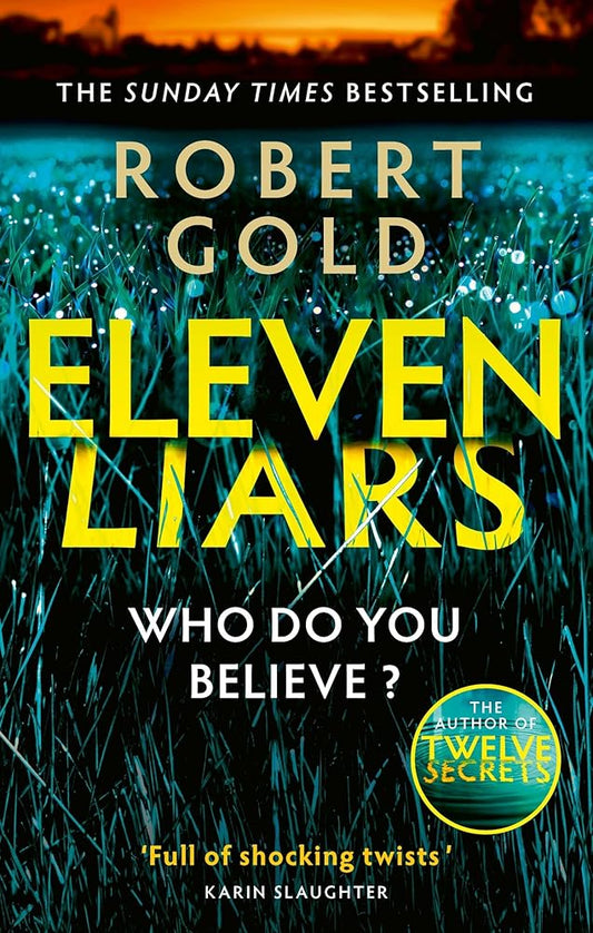 Sphere Eleven Liars A plot full of shocking twists KARIN SLAUGHTER (Ben Harper). cover image