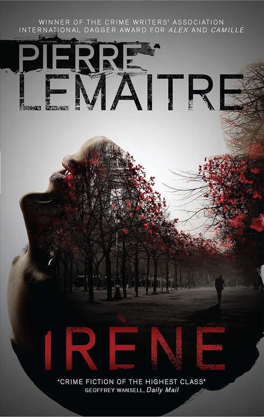 Irène: The Commandant Camille Verhoeven Trilogy: 2 cover image