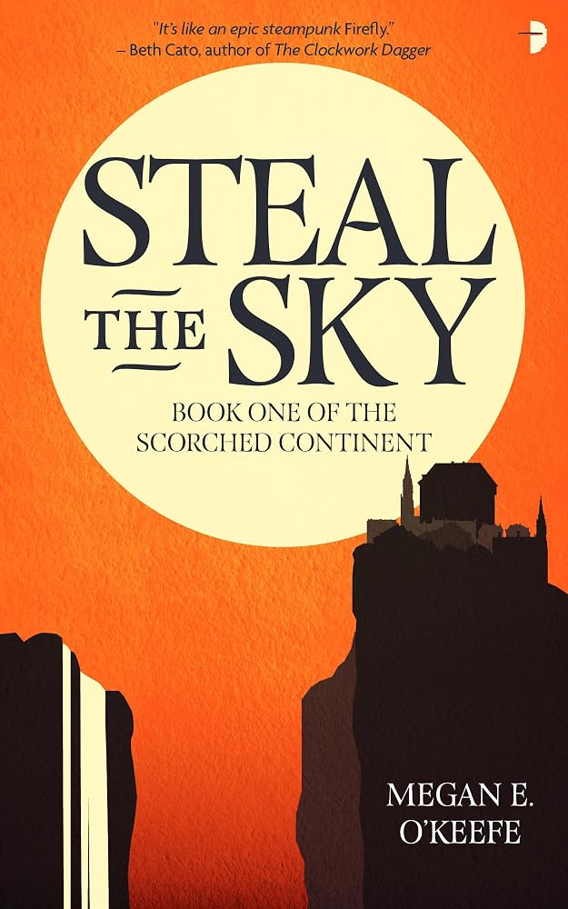 Steal the Sky (The Scorched Continent) cover image