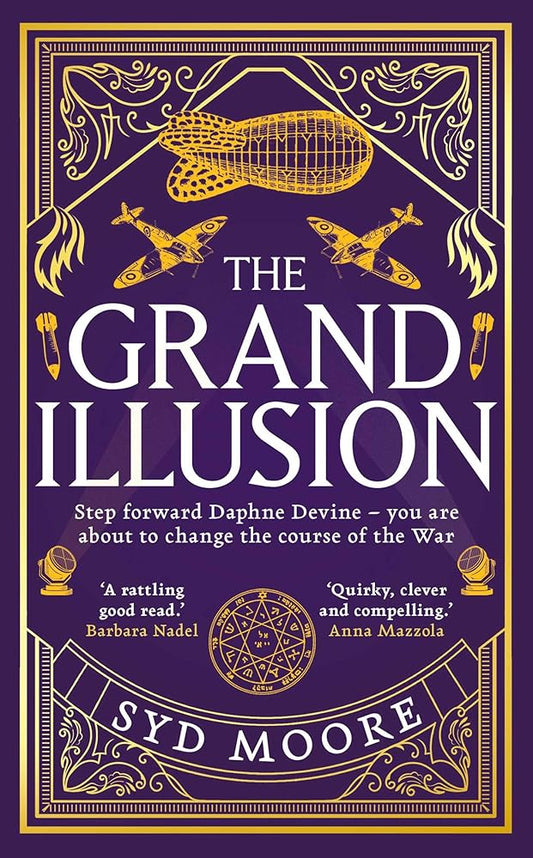 The Grand Illusion: Enter a world of magic, mystery, war and illusion from the bestselling author Syd Moore (Section W) cover image