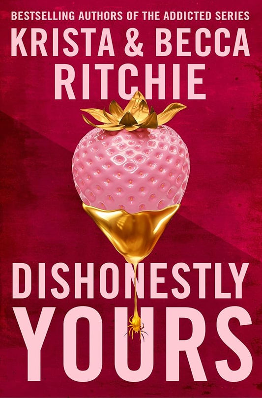Pan Dishonestly Yours A deliciously angsty small town romance from TikTok sensations and authors of the Addicted series (Webs We Weave). cover image