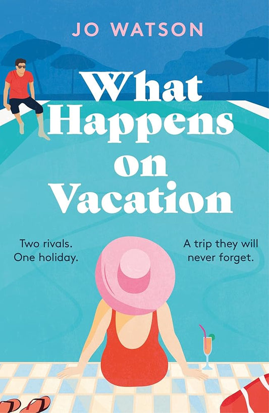 Headline Eternal What Happens On Vacation The enemies-to-lovers romantic comedy you wont want to go on holiday without!. cover image