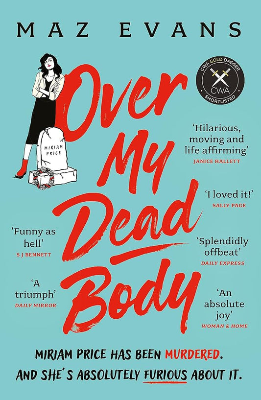 Over My Dead Body: 'I couldn't put this fabulous, first class, five star read down.' JANICE HALLETT cover image