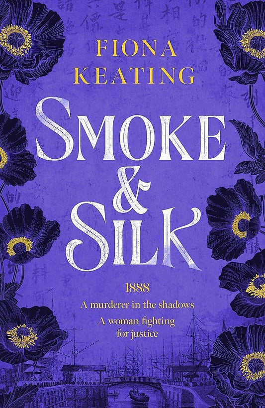 Smoke and Silk: a compulsive historical mystery set in Victorian London cover image