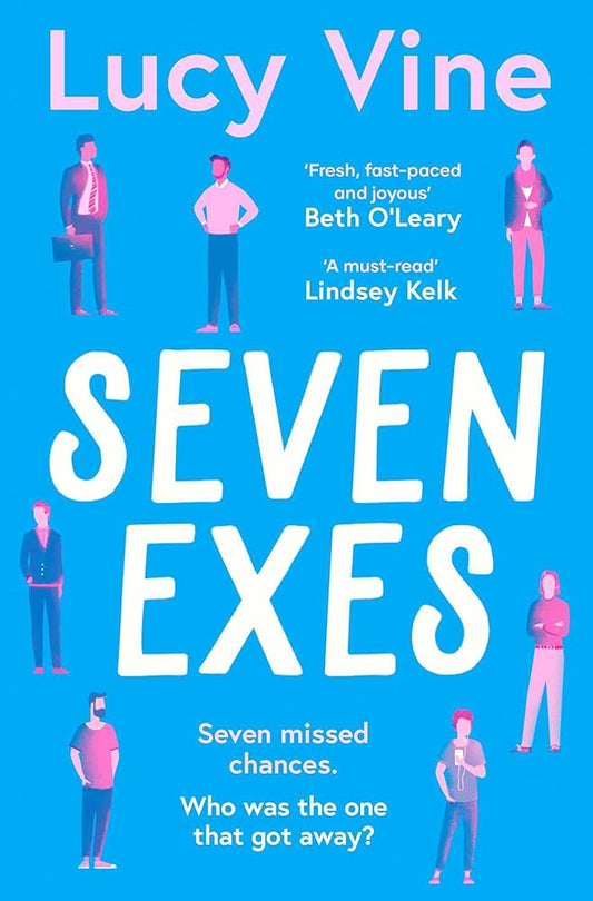 Seven Exes: the brilliant romantic comedy about relationships and love cover image