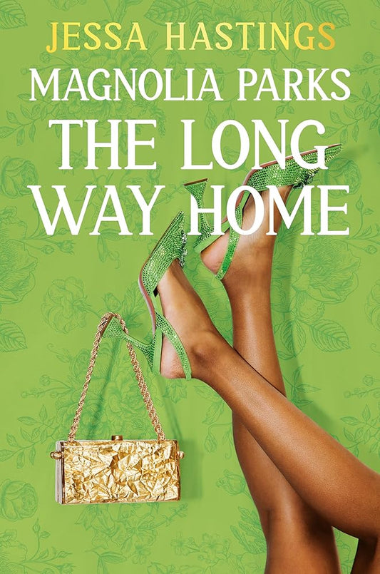 Magnolia Parks: The Long Way Home: Book 3 (Magnolia Parks Universe) cover image